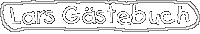 das G&auml;stebuch von Lars